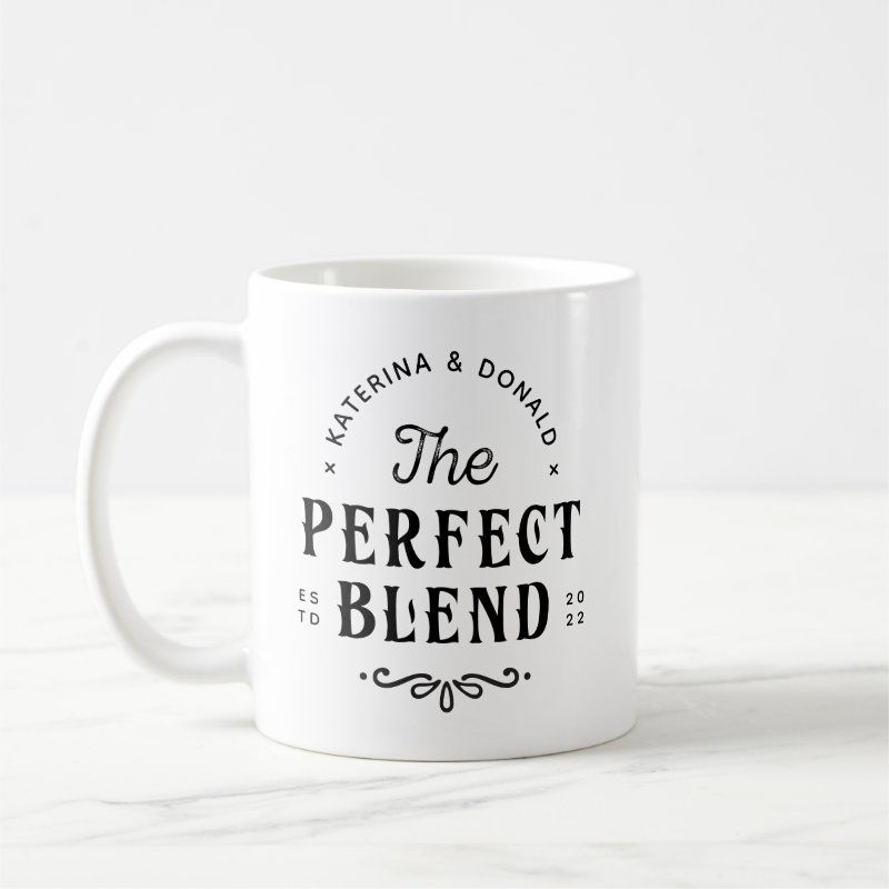 The Perfect Blend Wedding Gift Coffee Mug Classic Mug, 11 oz