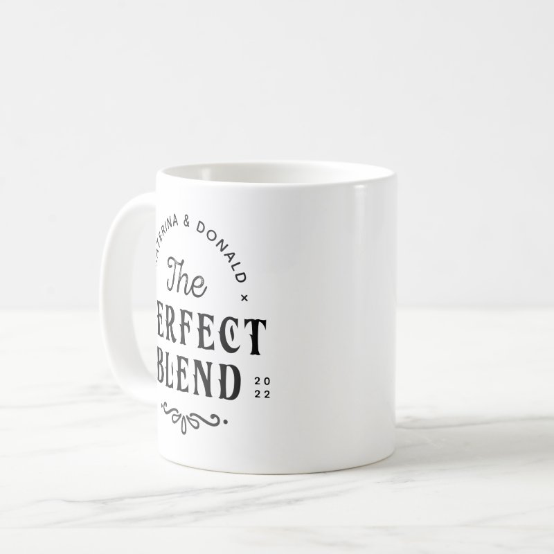 The Perfect Blend Wedding Gift Coffee Mug Classic Mug, 11 oz