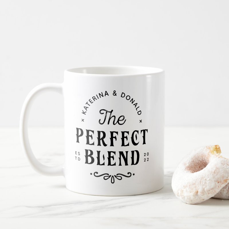 The Perfect Blend Wedding Gift Coffee Mug Classic Mug, 11 oz
