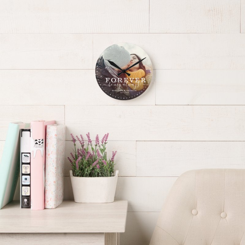 Forever Be My Always Love Wedding Photo Script Round Clock Wall Clock, 8\" Round Acrylic 5 Forever Be My Always Love Wedding Photo Script Round Clock Wall Clock, 8\\" Round Acrylic