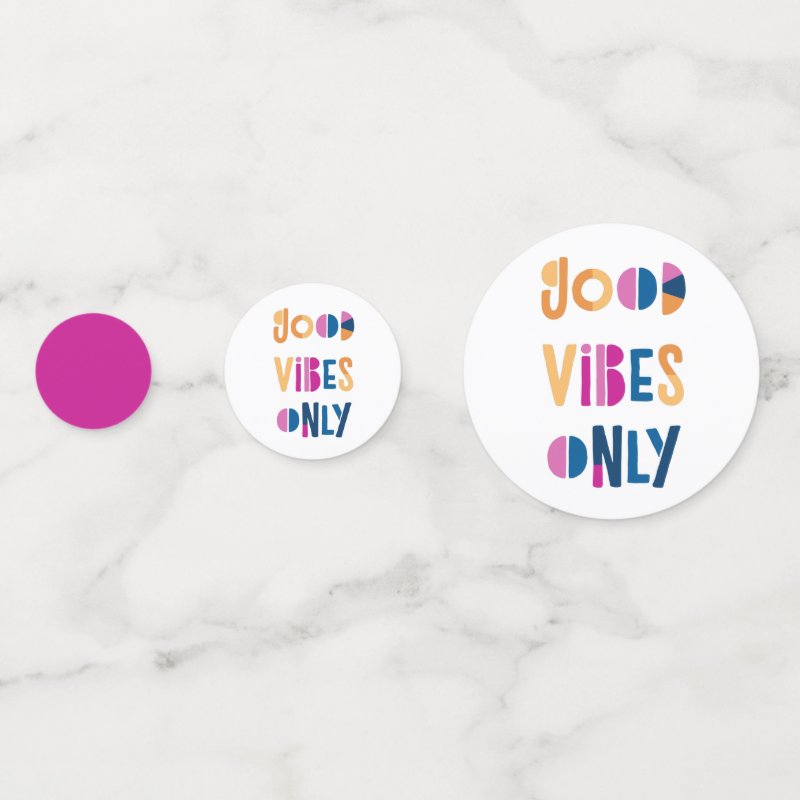 Good Vibes Only Motivational Colorful Modern Confetti Table Confetti
