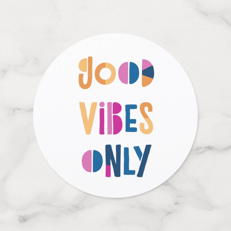 Good Vibes Only Motivational Colorful Modern Confetti Table Confetti 5 Good Vibes Only Motivational Colorful Modern Confetti Table Confetti