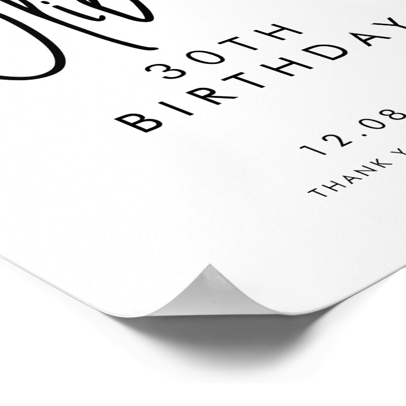Black Handwritten Script 30th Birthday Welcome Poster Print, Value Poster Paper (Semi-Gloss)